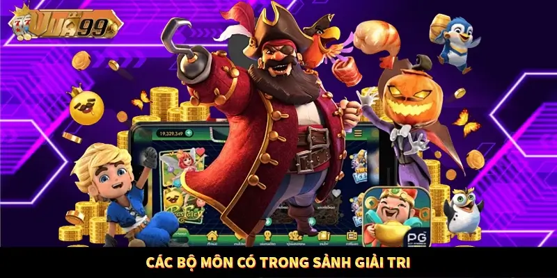 Các bộ môn có trong sảnh giải tri