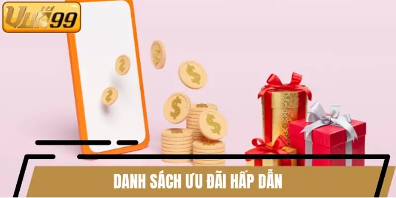 Danh sách ưu đãi hấp dẫn
