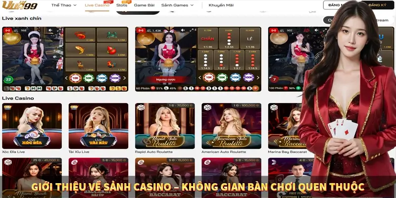 Giới thiệu về sảnh casino – Không gian bàn chơi quen thuộc