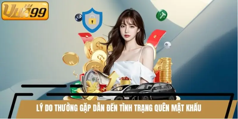 Lý do thường gặp dẫn đến tình trạng quên mật khẩu