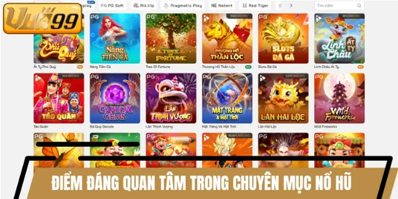 Những điểm đáng quan tâm trong chuyên mục nổ hũ