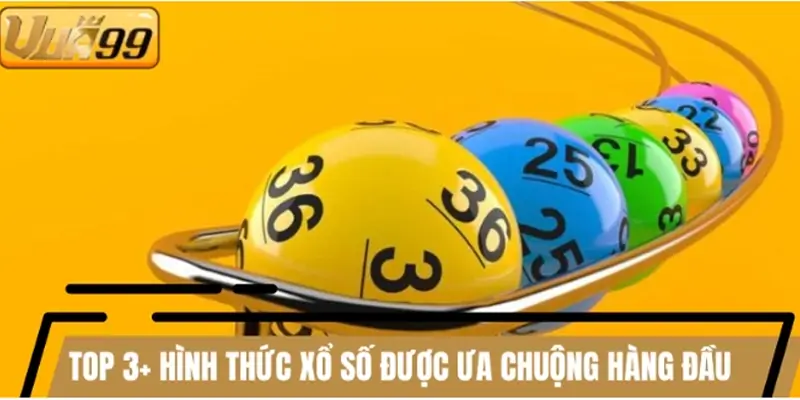Top 3+ hình thức xổ số được ưa chuộng hàng đầu