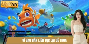 Vì sao bắn liên tục lại dễ thua